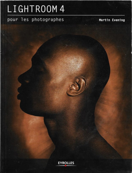 Lightroom 4 : Pour les photographes
