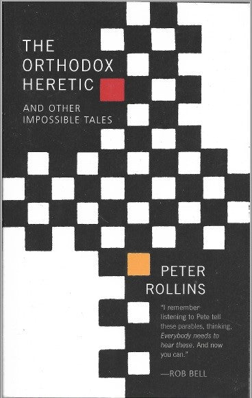 The Orthodox Heretic: And Other Impossible Tales