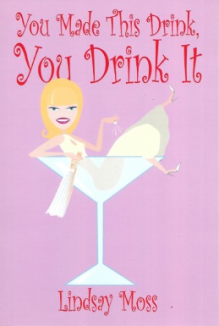 You Made This Drink, You Drink It - Front