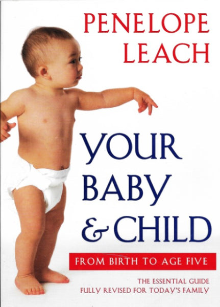 Your Baby and Child: From Birth to Age Five