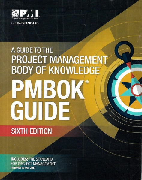 A Guide to the Project Management Body of Knowledge