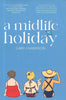A Midlife Holiday  Success
