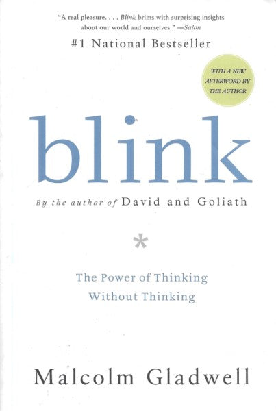 Blink: The Power of Thinking Without Thinking