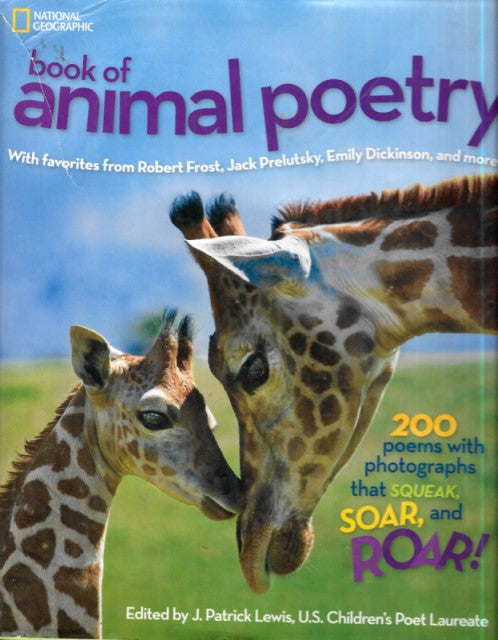 National Geographic Book of Animal Poetry: 200 Poems with Photographs 