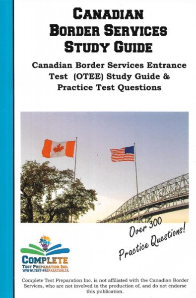 Canadian Border Services Study Guide : (OTEE) Study Guide & Practice Test Questions