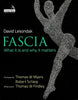 Fascia: What it is and Why it Matters, 1st Edition