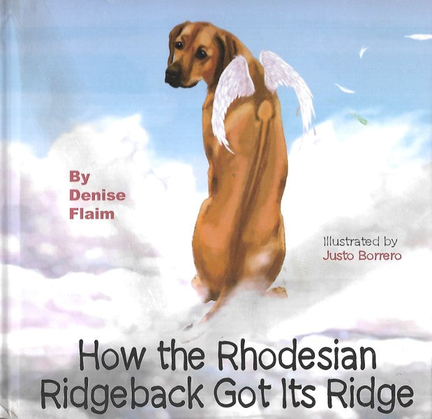 Rhodesian Ridgeback Tale How the Rhodesian Ridgeback Got Its Ridge – Near New Express