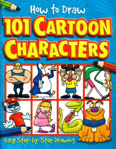 How to Draw 101 Cartoon Characters