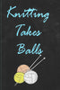 Knitting takes balls