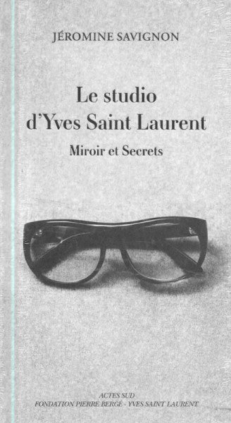 LE STUDIO D'YVES SAINT LAURENT