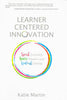 Learner-Centered Innovation