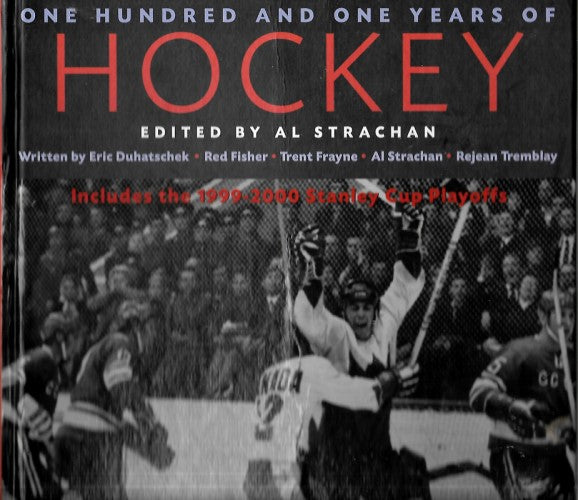 One Hundred & One Years of Hockey