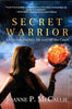 Secret Warrior: A Coach and Fighter, On and Off the Court