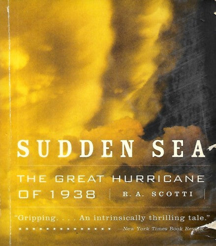 Sudden Sea: The Great Hurricane of 1938