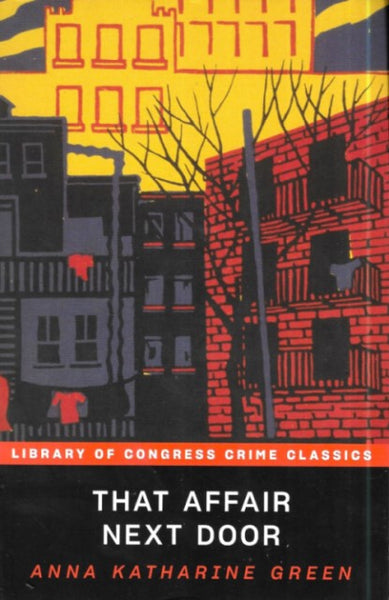 That Affair Next Door (Library of Congress Crime Classics)
