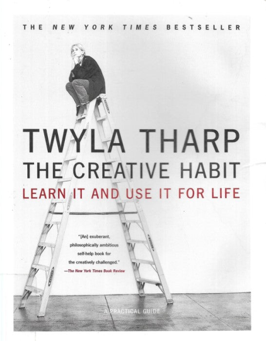 The Creative Habit: Learn It and Use It for Life