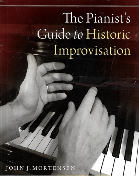 The Pianist's Guide to Historic Improvisation