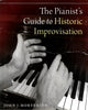 The Pianist's Guide to Historic Improvisation