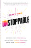 Unstoppable: Discover Your True Value - Tracy Timm