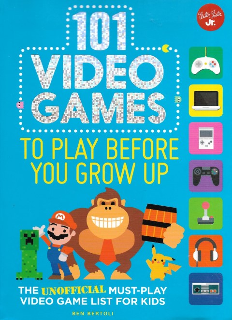 101 Video Games to Play Before You Grow Up - Front cover
