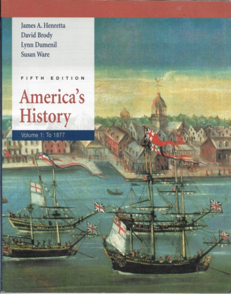 America's History: Volume I: to 1877 (5th Edition)