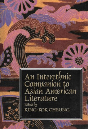 An Interethnic Companion to Asian American Literature - Front