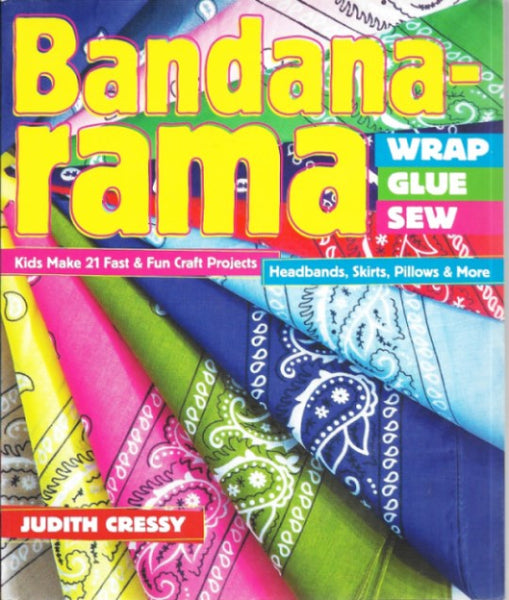 Bandana-rama - Wrap, Glue, Sew