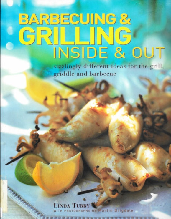 Barbecuing & Grilling: Inside and Out - condition good
