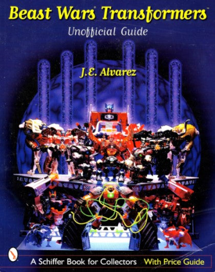 Beast Wars Transformers: The Unofficial Guide with Price Guide