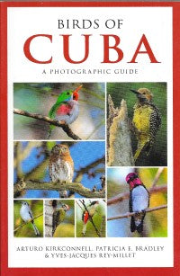 Birds of Cuba : A Photographic Guide