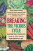 Breaking the Vicious Cycle: Intestinal Health Through Diet