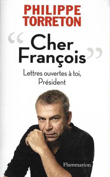 CHER FRANÇOIS, LETTRES OUVERTES À TOI, PRÉSIDENT - Front