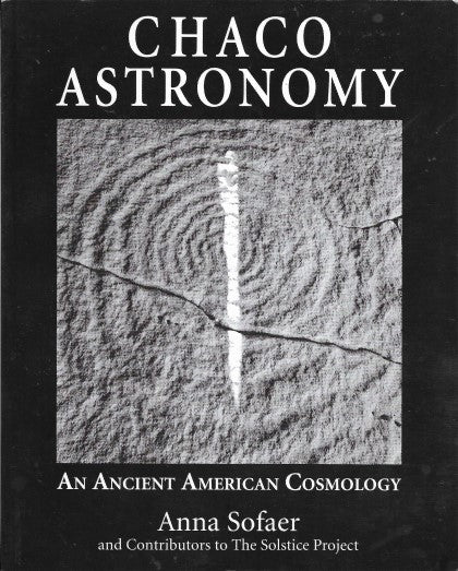 Chaco Astronomy An Ancient American Cosmology - Front
