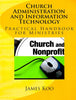 Church Administration and Information Technology: Practical Handbook for Ministries and Administrators (Korean Edition)