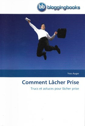 Comment Lâcher Prise