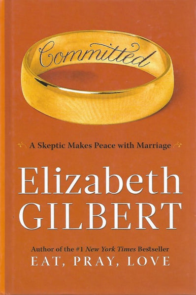 Committed A Skeptic Makes Peace With Marriage  - Front