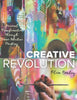 Creative Revolution: Personal Transformation through Brave Intuitive Painting