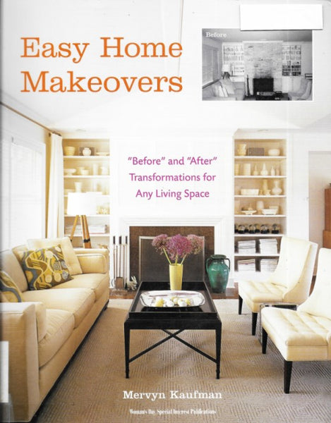 Easy Home Makeovers: "Before" and "After" Transformations  9781933231136