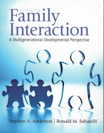 Family Interaction: A Multigenerational Developmental Perspective, 5th Edition