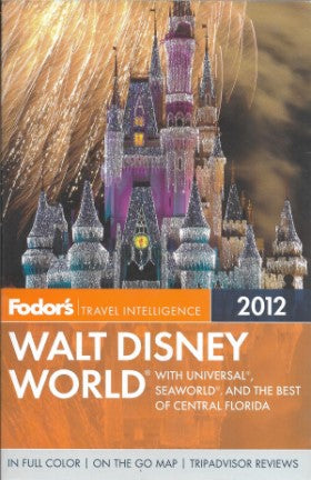 Fodor's Walt Disney World 2012