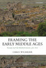 Framing the Early Middle Ages: Europe and the Mediterranean, 400-800, condition good