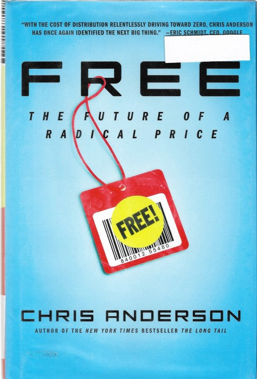 Free: The Future of a Radical Price 978-1-4013-2290-8