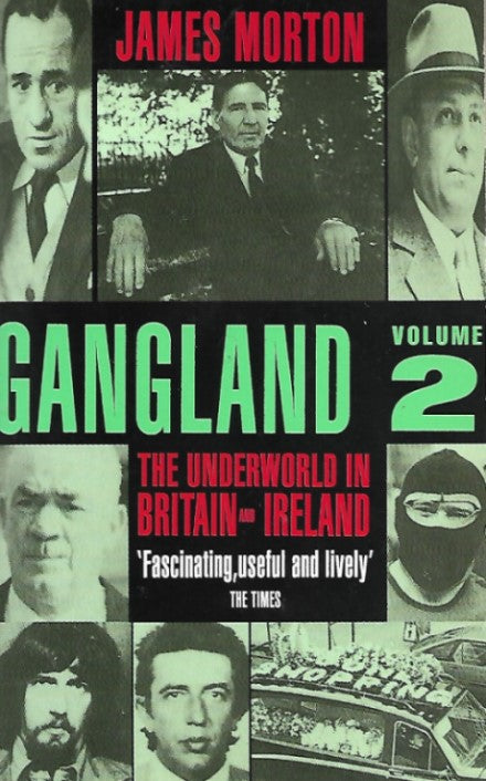 Gangland Volume 2: The Underworld in Britain and Ireland