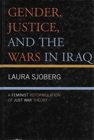 Gender, Justice, and the Wars in Iraq