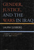 Gender, Justice, and the Wars in Iraq