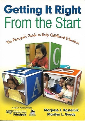  Getting It Right From the Start: The Principal’s Guide to Early Childhood Education