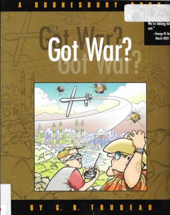 Got War?: A Doonesbury Book