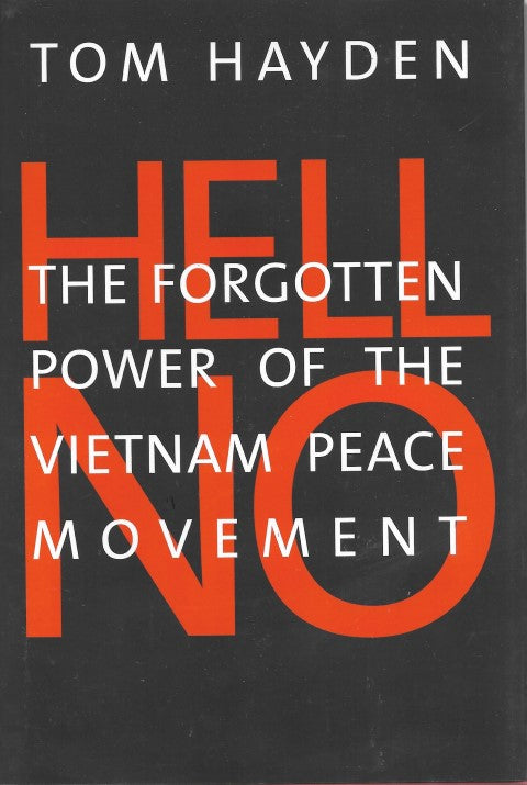 Hell No The Forgotten Power of the Vietnam Peace Movement - Front