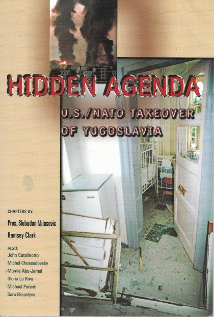 Hidden Agenda  U. S. NATO Takeover of Yugoslavia - Front