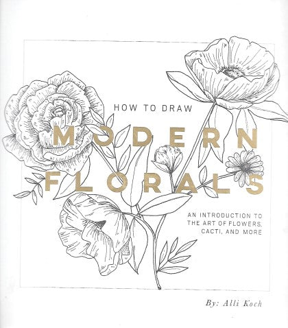 How To Draw Modern Florals - Front Cover
